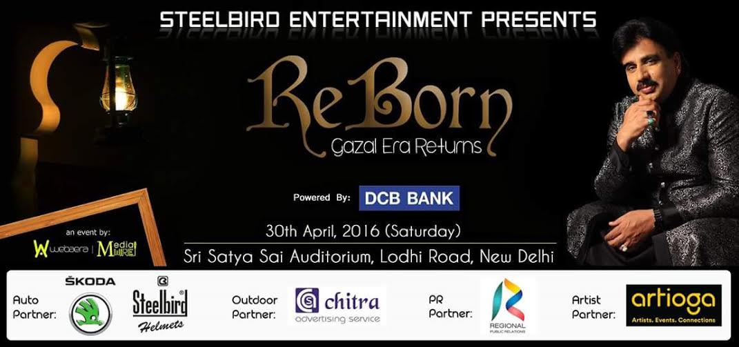  ''Reborn-Ghazal Era Returns-Ghazal Night in Delhi''.