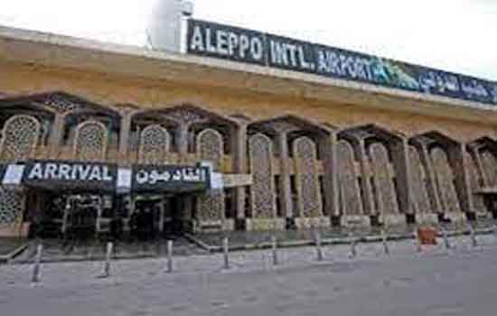 इजराइल ने अलेप्पो हवाईं अड्डे पर हमला किया, कोईं हताहत नहीं : सीरिया