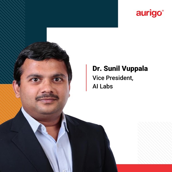 Dr. Sunil Kumar Vuppala Appointed Vice President – AI Labs at Aurigo