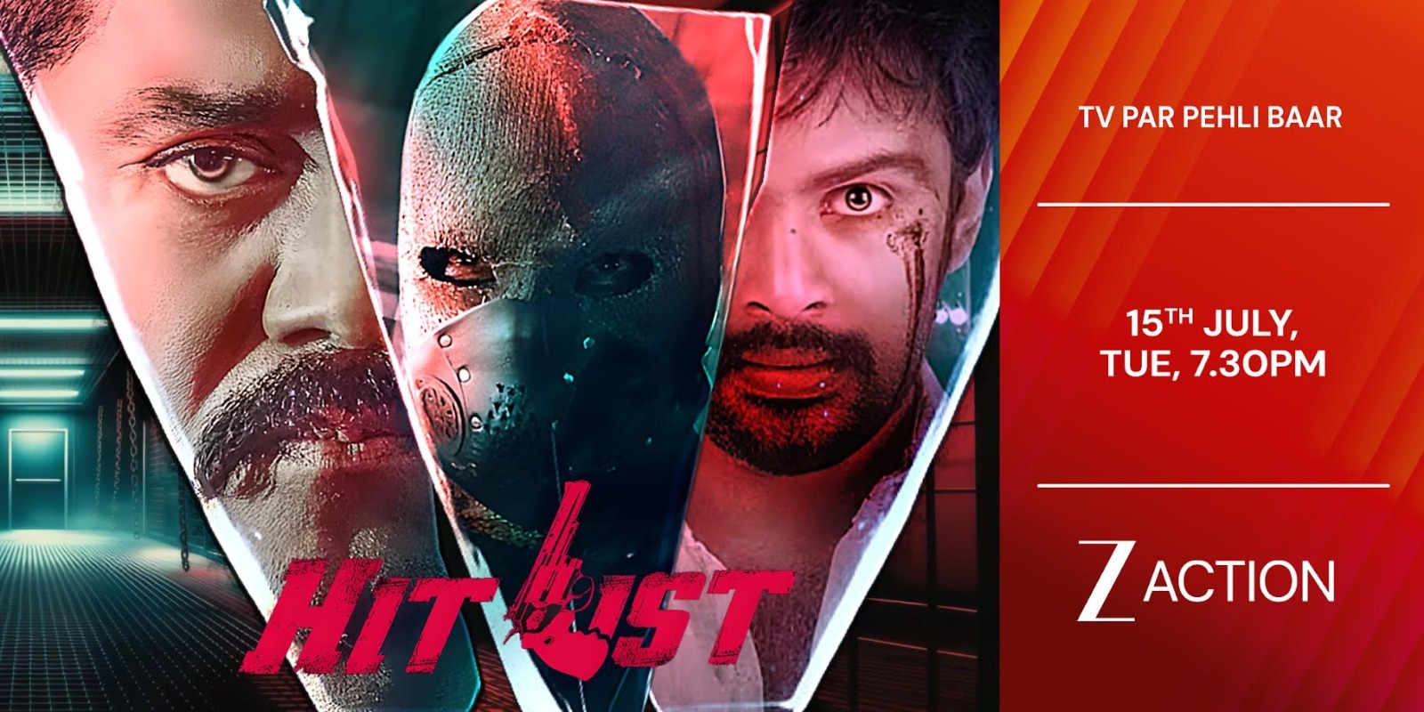 Don’t Miss the Explosive World Television Premiere of ‘Hit List’ – July 15, 7:30 PM on Zee Action