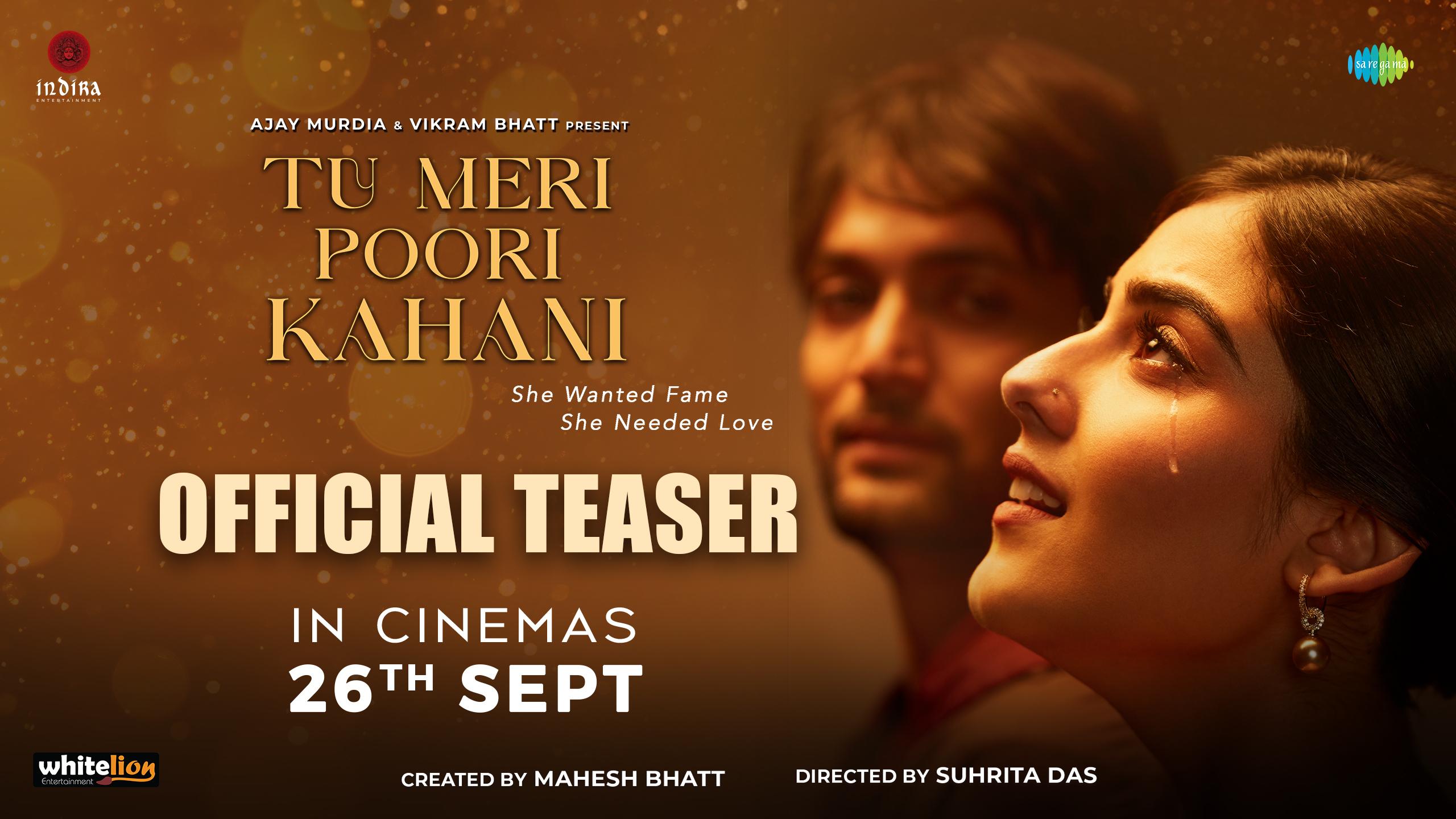 #### Indira Entertainment’s Second Film ‘Tu Meri Puri Kahani’ to Have Grand Premiere on 22nd September,